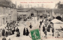 TRUN --Les Halles Et Le Marche Au Beurre Et Aux Oeufs - Trun
