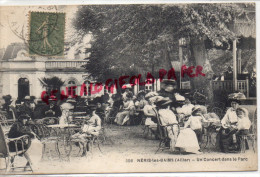 03 - NERIS LES BAINS - UN CONCERT DANS LE PARC  EDITEUR G. CHAUMONT MONTLUCON N° 306 - Neris Les Bains