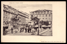 LISBOA - Praça De S.Paulo. Muito Animado. Lojas + Electrico. Old Postcard W/TRAM, STORES. Portugal 1900s - Lisboa