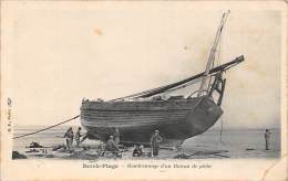 Berck    62    Scène Et Thème Pêche:  Goudronnage D'un Bateau - Berck