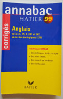 Annabac Hatier 99  -  Anglais  Séries L/ES/S  -  Corrigés Et Sujets - 18 Ans Et Plus