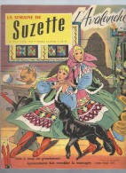 La Semaine De Suzette N°23 Patron Charmant Tablier De Printemps Pour Bleuette Et Rosette - Le Jardin De Marie 1956 - La Semaine De Suzette