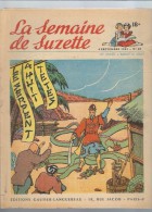 La Semaine De Suzette N°40 A Cause D'une Petite Rose - La Cousine De Pistache - Patron Pyjama Pour Bleuette 1952 - La Semaine De Suzette