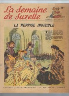 La Semaine De Suzette N°35 La Reprise Invisible - Le Grimoire De Messire Gontrand - Dans Un Jardin Japonnais 1952 - La Semaine De Suzette