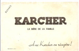 Buvard KARCHER La Bière De La Famille Avec KARCHER On Récupère! - Liqueur & Bière