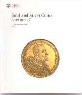 UBS - Gold And Silver Coins - Auction 47 - Zürich - 14-16 September 1999 - German