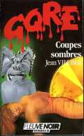 Coupes Sombres Par Viluber Gore Fleuve Noir N° 42 (ISBN 2265035238 EAN 9782265035232) - Fantasy