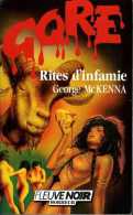 Rites D'infamie Par McKenna Gore Fleuve Noir N° 45 (ISBN 2265035483 EAN 9782265035485) - Fantasy