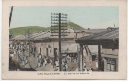 SAN SALVADOR  EL MERCADO GRANDE - El Salvador