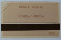 ITALY - Urmet - Collaudi - Telecarte Test - Scheda Di Prova - L1200 - Mint - Other & Unclassified
