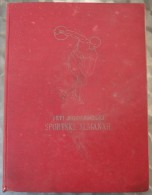PRVI JUGOSLOVENSKI SPORTSKI ALMANAH, [The First Yugoslav Sports Almanac] (Belgrade: Jovan K. Nikolic, 1930)  RRARE - Bücher