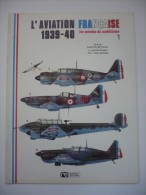 L'aviation Française 1939-40 - Les Mordus Du Modélisme - N°1 - BOTQUIN Gaston - AeroAirplanes