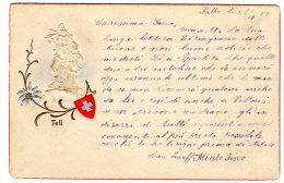 [DC9426] CARTOLINA - SVIZZERA - IN RILIEVO - WIHELM TELL - GUGLIELMO TELL - Viaggiata 1899 - Old Postcard - Elm