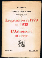 Les Principes De 1789 En 1939 - L'Astronomie Moderne - 1939 - 40 Pages 19,7 X 13,5 Cm - Tot De 18de Eeuw