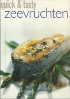 KOOKBOEK UIT DE SERIE QUICK & TASTY / ZEEVRUCHTEN - Sachbücher