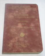 ITALIA REGNO - 1931 "ISTRUZIONE PER LA GINNASTICA MILITARE" MINISTERO DELLA GUERRA - Italiano