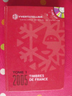 Catalogue Yvert Et Tellier 2005, Tome 1. Timbres De France - Frankrijk