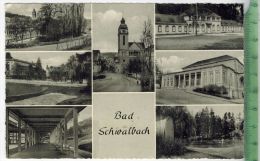 Bad Schwalbach 1957, Verlag: ---------, POSTKARTE, Frankatur,  Stempel, Erhaltung: I-II, Karte Wird In Klarsichthülle - Bad Schwalbach