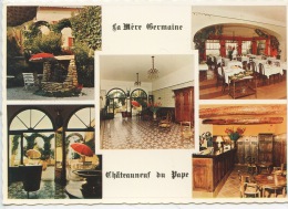 Chateauneuf Du Pape : La Mère Germaine Restaurant Gastronomique (CP Neuve Multivues N°84/2892 éd Porte) - Chateauneuf Du Pape