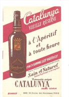 Buvard CATALUNYA Vieille Réserve à L'apéritif Et à Toute Heure Pas Comme Les Autres Sain Et Naturel - Schnaps & Bier