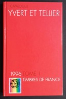 CATALOGUE YVERT ET TELLIER 1996 FRANCE Couverture Cartonnée . 394 Pages . état Neuf . - Frankreich