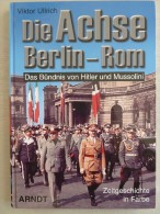 WWII - DIE  ACHSE BERLIN - ROM - DAS BUNDNIS HITLER UND MUSSOLINI - ZEITGESCHICHETE IN FARBE - Alemán