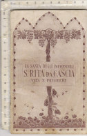 PO4071D# S.RITA DA CASCIA SANTA DEGLI IMPOSSIBILI - VITA E PREGHIERE Tip.G.Alzani - Pinerolo 1960 - Religion