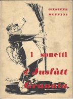 I SONETTI D’JUSFATT GRANATA. Giuseppe Ruffini. Bologna: Arti Grafiche, 1953. 60 P. - Poesie In Dialetto Bolognese - Poetry