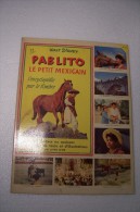 PABLITO -- -LE PETIT  MEXICAIN    --- WALT - DISNEY  - ( Pas De Reflet Sur L'original ) - Disney