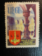 LIEGE Ville Art Centre Touristique Vignette Poster Stamp Label Belgium - Erinnofilia [E]