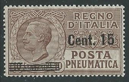 1924-25 REGNO POSTA PNEUMATICA SOPRASTAMPATO 15 SU 10 CENT MNH ** - M2-9 - Correo Neumático