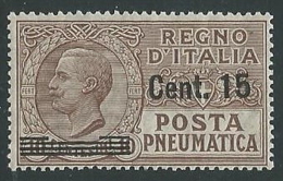 1924-25 REGNO POSTA PNEUMATICA SOPRASTAMPATO 15 SU 10 CENT MNH ** - M3-3 - Pneumatic Mail