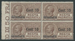 1924-25 REGNO POSTA PNEUMATICA 15 SU 10 CENT QUARTINA MNH ** - M11-3 - Correo Neumático