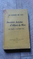 Derniers Articles D'albert De Mun Député Du Finistère La Guerre De 1914  Journalisme - Guerre 1914-18