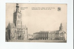 TIRLEMONT (THIENEN) L'HOTEL DE VILLE ET EGLISE N D DU LAC 1917 - Tienen