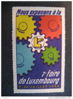 LUXEMBOURG Foire 1955 Belgium Deutschland Saar France Poster Stamp Label Vignette Viñeta - Sonstige & Ohne Zuordnung