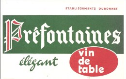 Buvard Préfontaines Etablissements Dubonnet Préfontaines élégant Vin De Table - Schnaps & Bier