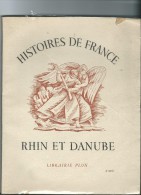 Livre   Dédicacé  Par  " LE  Général DE LATTRE DE TASSIGNY"  Intitulé RHIN Et DANUBE - 1946 - - Gesigneerde Boeken