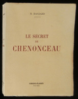 ( Chenonceaux Indre-et-Loire ) LE SECRET DE CHENONCEAU R. RANJARD 1957 - Centre - Val De Loire