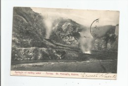 ST MICHAEL'S AZORES FURNAS SPRING'S OF BOILING WATER 1907 - Açores