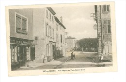 57 - VIC SUR SEILLE - Rue Meyner Et Place Jeanne D'Arc - Vic Sur Seille