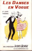 LIVRES - DANSE - LES DANSES EN VOGUE - TOME I ET II - JACQUES BENSE - EDITIONS BORNEMANN - 1975 ET 1976 - Music