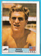 PANINI OLYMPIC GAMES MONTREAL 76 - 247 BRUCE FURNISS Swimming Natation USA  (Yugoslavian Edition) Juex Olympiques 1976 - Zwemmen