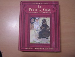 Le Petit De Crac. Dessins Et Aquarelles Par F. Lorioux Comtesse De Ségur  1931 - Hachette