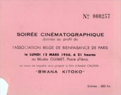 VP2761 - Ticket D'Entrée - PARIS - Soirée Cinématographique - Film D'André CAUVIN - Bwana Kitoko - Toegangskaarten
