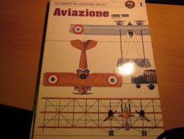 AVIAZIONE 1900-1918  CURCIO - GLI ESERCITI DEL XX° SECOLO - Italienisch