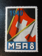 MSA 8  1940 Soldatenmarken Militar Stamp Label Poster Stamp Vignette Suisse Switzerland - Vignettes