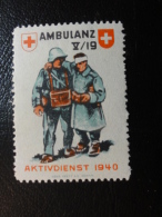 AMBULANZ 1940 RED CROSS Soldatenmarken Militar Stamp Label Poster Stamp Vignette Suisse Switzerland - Labels