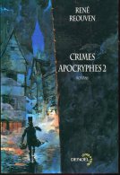 Lunes D'encre Reouven Crimes Apocryphes 706 Pages Tome 2 - Denoël