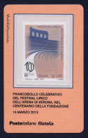 2013 ITALIA REPUBBLICA "CENTENARIO FESTIVAL LIRICO ARENA DI VERONA" TESSERA FILATELICA - Cartes Philatéliques